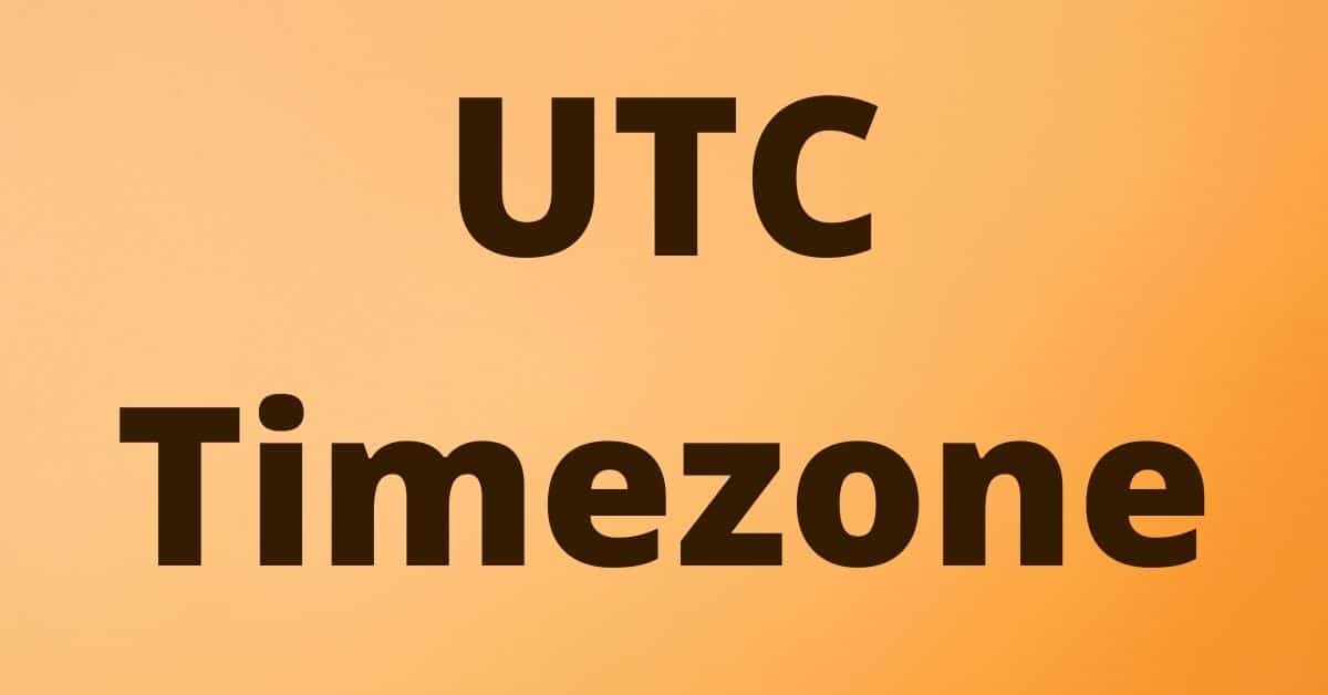UTC Time – Coordinated Universal Time